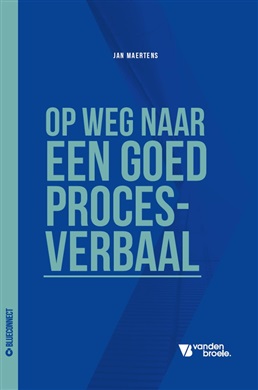 Nieuwe editie 'Op weg naar een goed proces-verbaal' in BlueConnect